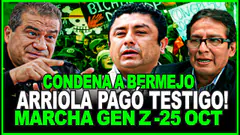 CONDENA A BERMEJO! ARRIOLA PAGÓ A TESTIGO, RETOS DE LA GEN Z ! JAIME ANTEZANA
