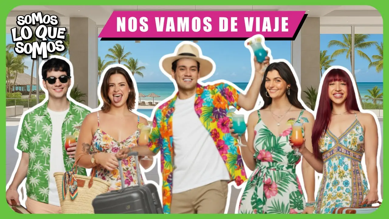 Reproducir: NOS VAMOS DE VIAJE - SOMOS LO QUE SOMOS
