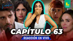REACT VALENTINA VALIENTE - CAPÍTULO 63 - MARTES 02 DE JUNIO | EN VIVO