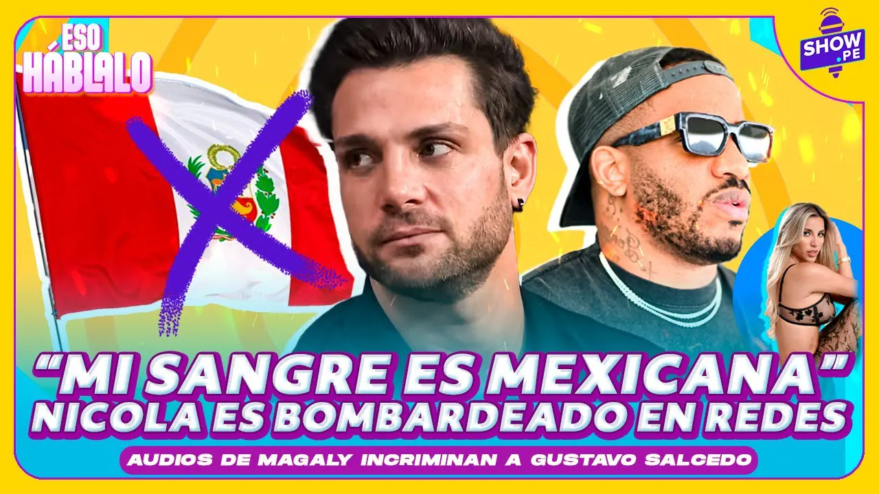 Reproducir: 💥¡DICE QUE ES MEXICANO!🔥MAGALY ARREMETE CONTRA NICOLA🔥ESO HÁBLALO