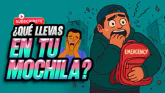 ¿Qué tienes en tu mochila de emergencia? - El Chato Raúl - #ElChatoRaul