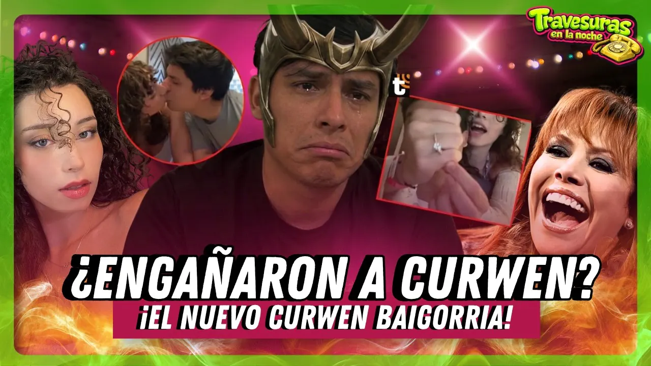 Reproducir: ¿CURWEN FUE ENGAÑADO POR SU NOVIA? I TRAVESURAS DE LA NOCHE