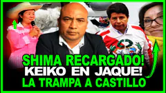 SHIMABUKURO RECARGADO! JUICIO A P. CASTILLO, FUERZA POPULAR PODRÍA SER DECLARADO ILEGALI