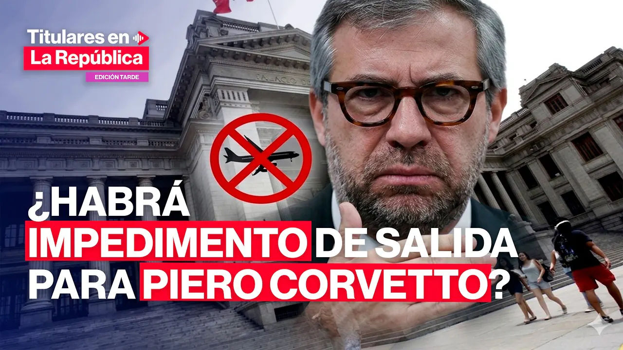 Reproducir: 🔴PODER JUDICIAL evalúa impedimento de salida del país contra PIERO CORVETTO #TLR