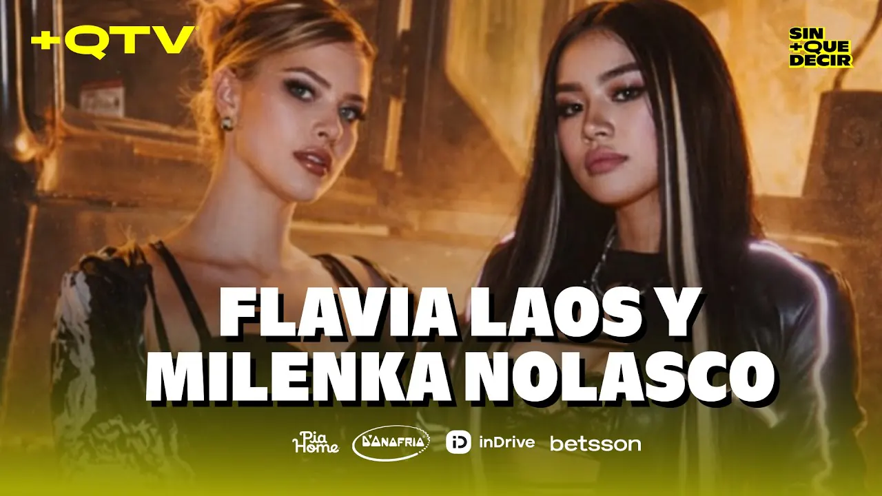 Reproducir: FLAVIA LAOS Y MILENKA NOLASCO PRESENTAN SU CANCIÓN | SIN MÁS QUE DECIR | +QTV