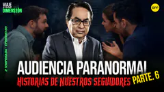 EN VIVO AUDIENCIA PARANOMAL: ¿QUÉ NOS TIENEN QUE CONTAR NUESTROS SEGUIDORES? #VIAJEAOTRADIMENSIÓN