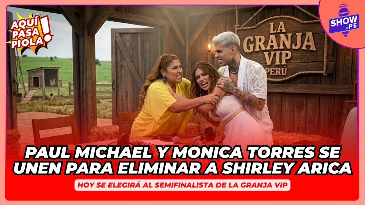 Reproducir: 🔥PAUL MICHAEL Y MONICA TORRES SE UNEN PARA ELIMINAR A SHIRLEY ARICA EN LA GRANJA VIP 😱🔥