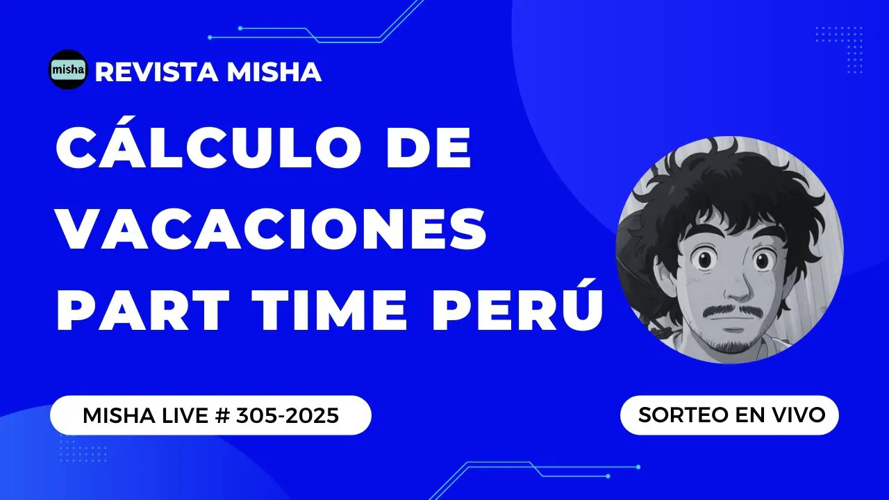 Reproducir: Cálculo de vacaciones part time Perú