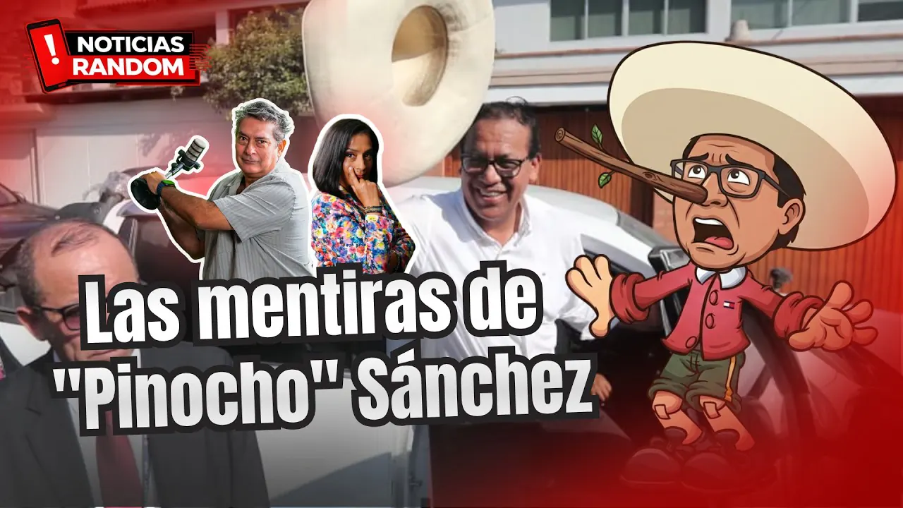 Reproducir: LAS MENTIRAS DE "PINOCHO" SÁNCHEZ - NOTICIAS RANDOM