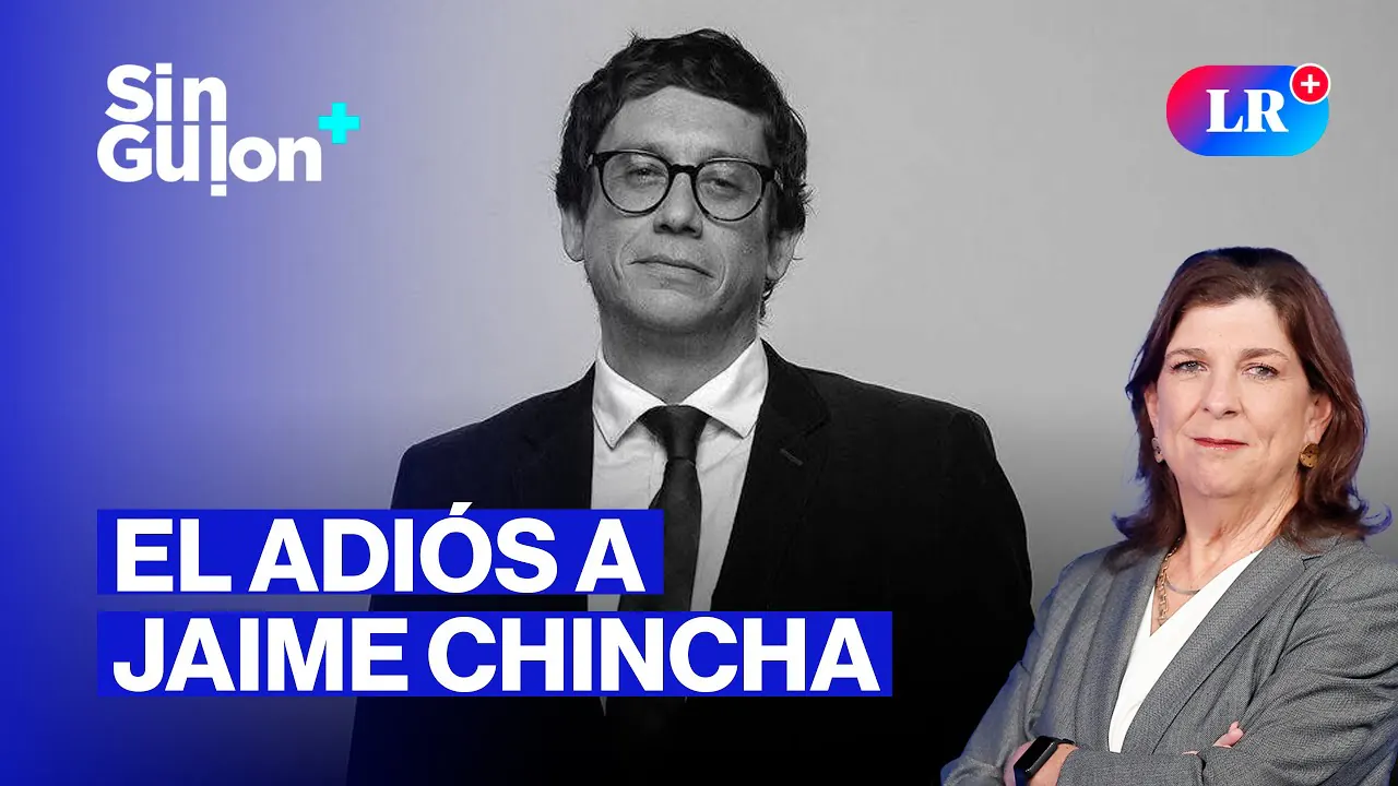 Reproducir: JAIME CHINCHA: el periodismo de luto y por la LIBERTAD DE PRENSA | Sin Guion con ROSA MARÍA PALACIOS