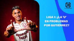LIGA 1: ¿LA 'U' EN PROBLEMAS POR GUTIÉRREZ? | EL DEPORTIVO DIGITAL