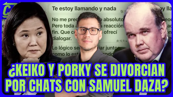 LOS REVELADORES CHATS ENTRE LÓPEZ ALIAGA Y SAMUEL DAZA | #ContraAtaque 24/09