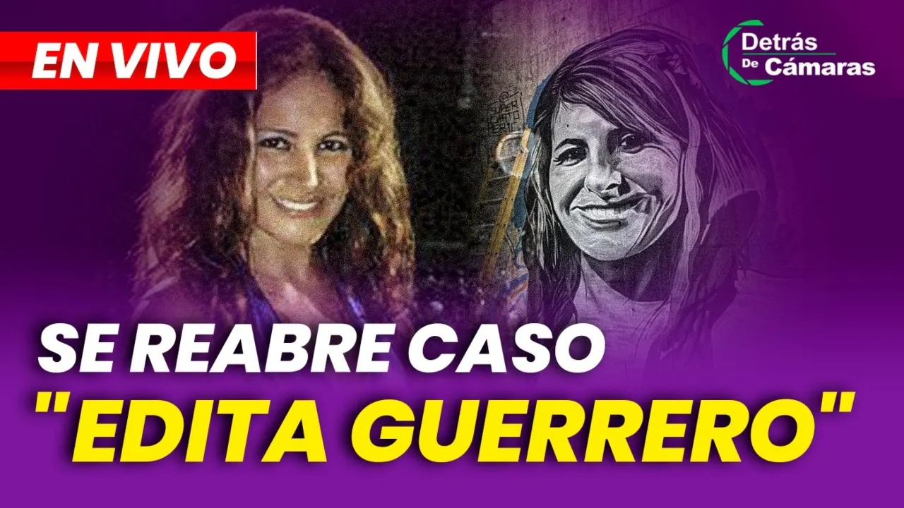 Reproducir: 🔴 EN VIVO | CASO “EDITA GUERRERO” SE REABRE: ¿QUÉ SUCEDERÁ? | DETRÁS DE CÁMARAS – Panamericana TV