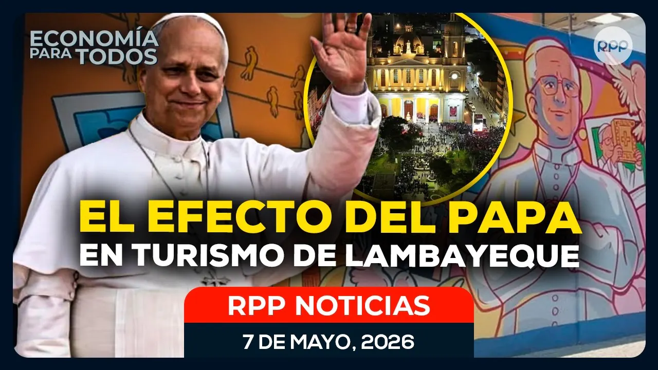 Reproducir: Primer año del papa León XIV: ¿Impacto en el turismo de Lambayeque? | Día de la Madre campaña 2026