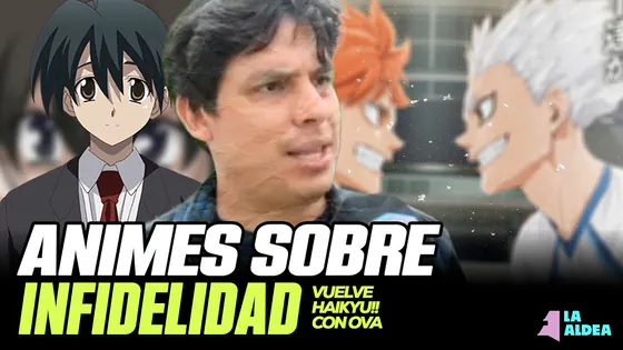 ANIMES SOBRE INFIDELIDADES | NARUTO PREPARA ANUNCIO | NUEVAS NOTICIAS DE HAIKYU!! - La Aldea