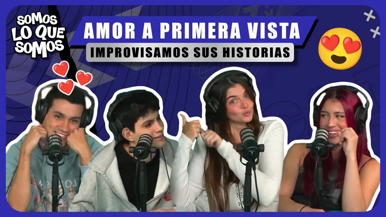 Reproducir: AMOR A PRIMERA VISTA - SOMOS LO QUE SOMOS