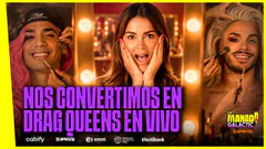 ¡NOS CONVERTIMOS EN DRAG QUEENS EN VIVO! | VIERNES DE DESCONTROL EN #LAMANADAGALÁCTICA