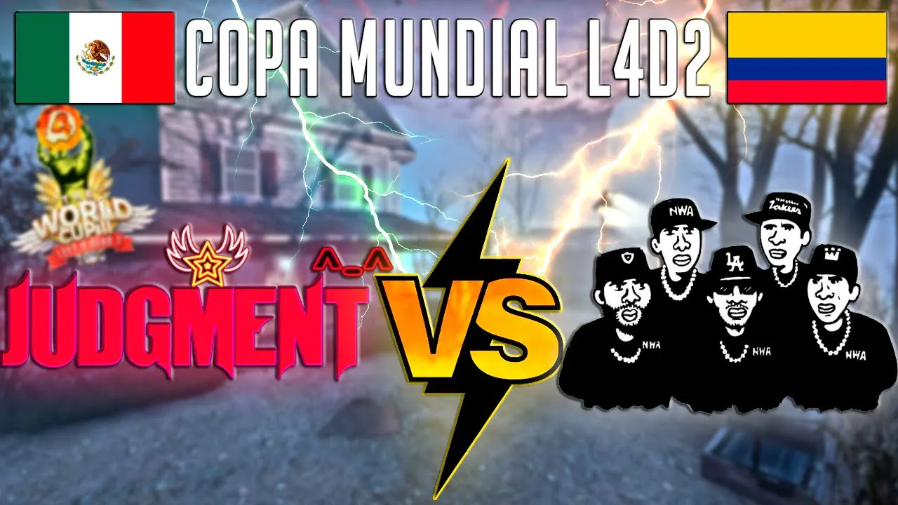 Reproducir: Copa Mundial L4D2 2025 | Judgment VS N.W.A. | México VS Colombia/Perú | RONDA 1 |