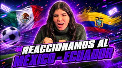#ENVIVO REACCIONAMOS AL MÉXICO - ECUADOR