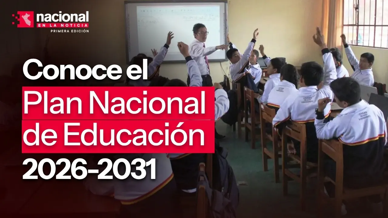 Reproducir: Conoce el Plan Nacional de Educación 2026-2031|"Nacional en la Noticia"|EN VIVO 15/09/2026