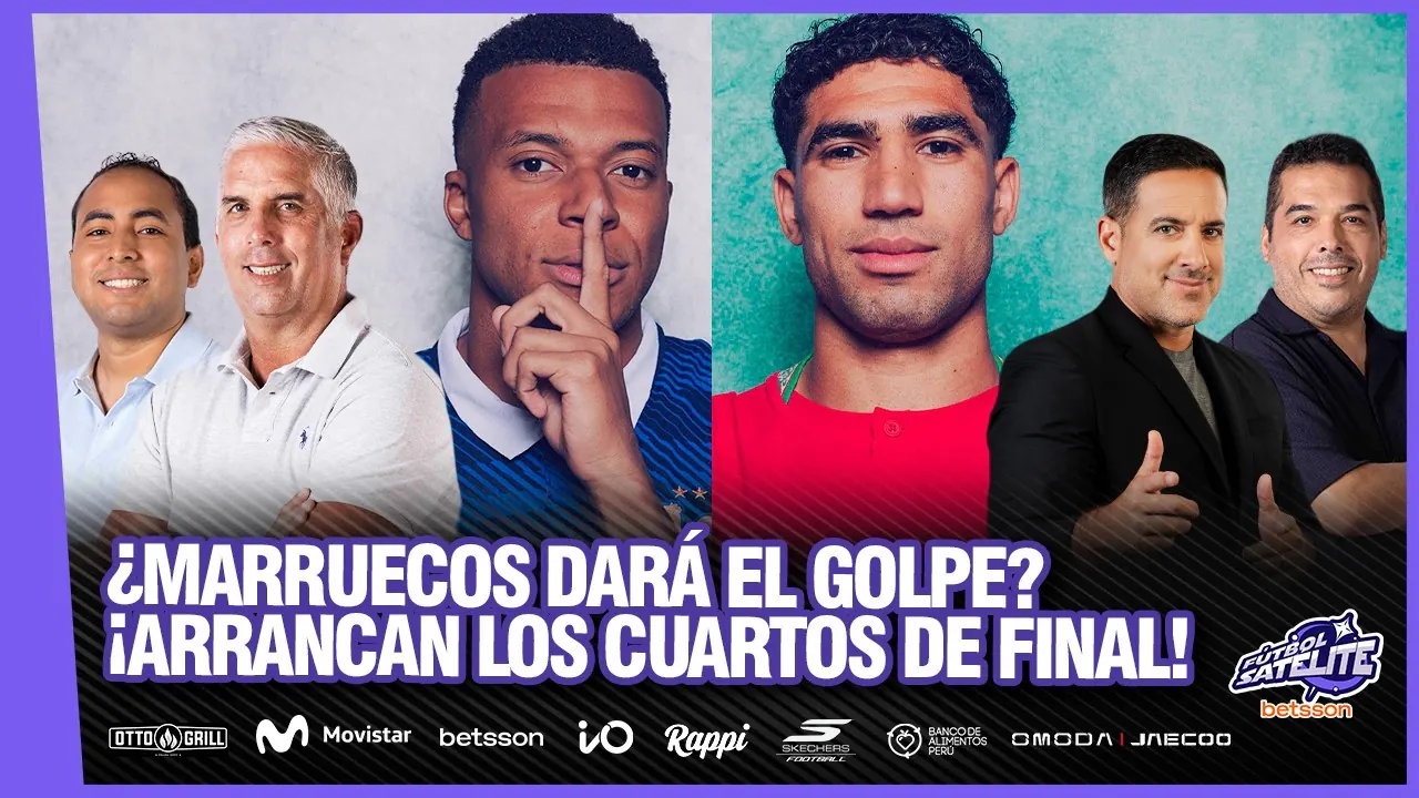 Reproducir: ¿MARRUECOS DARÁ EL GOLPE? ¡ARRANCAN LOS CUARTOS DE FINAL? #FÚTBOLSATÉLITE