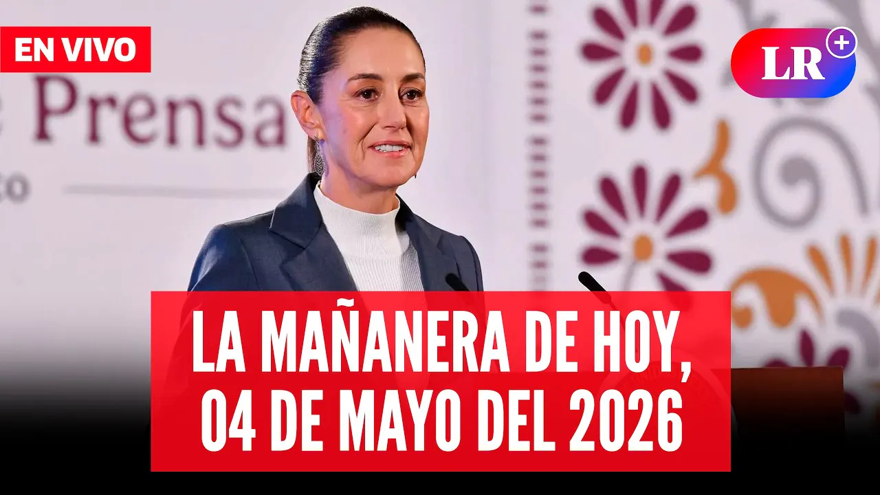 Reproducir: 🔴 Claudia Sheinbaum EN VIVO en la Mañanera de HOY, 04 de mayo de 2026 | #LR