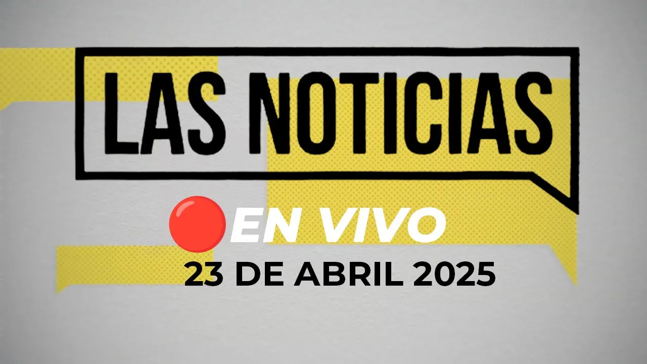 Reproducir: 🗞️📺 #ENVIVO 🔴 LAS NOTICIAS 23/04/2025 #NOTICIASRPP