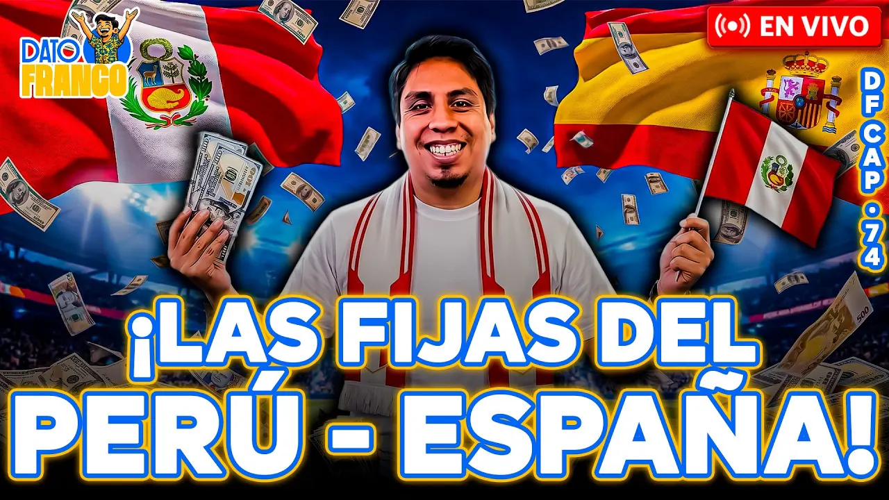 Reproducir: 🔥⚽ #ENVIVO | ¡PERÚ VS. ESPAÑA!: LAS MEJORES FIJAS #DATOFRANCO