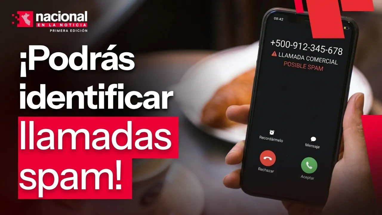 Reproducir: Prefijo 500: ahora podrás identificar llamadas spam | "Nacional en la noticia'' EN VIVO | 16/09/2026