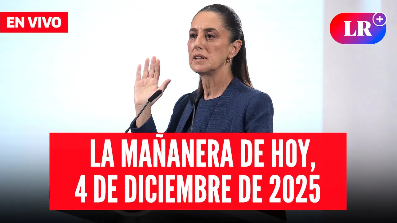 Reproducir: 🔴 Claudia Sheinbaum EN VIVO en la Mañanera de HOY, 4 de diciembre 2025 | #EnDirectoLR
