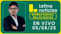 LATINA NOTICIAS: BUENAS NUEVAS, MALAS NUEVAS | MARTES 5 DE AGOSTO DE 2025
