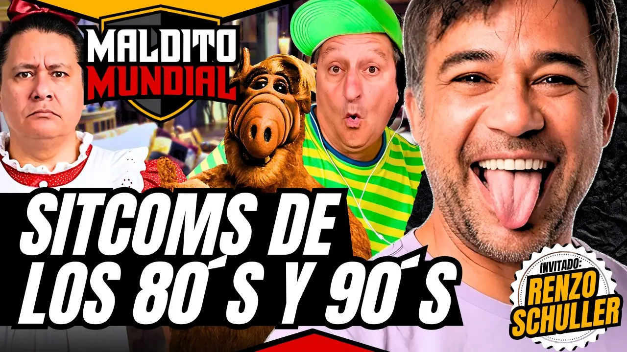 Reproducir: Sitcoms de los 80´s y 90´s - MALDITO MUNDIAL Temp 2 | Invitado: Renzo Schuller