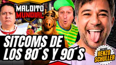 Sitcoms de los 80´s y 90´s - MALDITO MUNDIAL Temp 2 | Invitado: Renzo Schuller