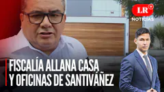 Fiscalía allana casa y oficinas del ministro del Interior | LR+ Noticias