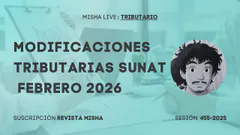 Modificaciones Tributarias SUNAT FEBRERO 2026