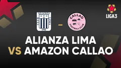 EN VIVO | ALIANZA LIMA VS AMAZON CALLAO | LIGA 3 | FECHA 13