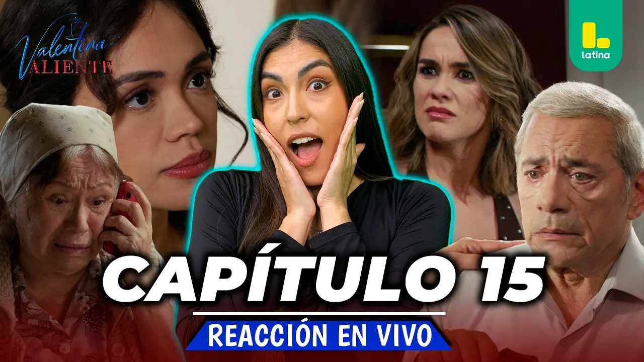 Reproducir: 🟢 REACT VALENTINA VALIENTE - CAPÍTULO 15 💕 MARTES 24 DE MARZO | LATINA EN VIVO