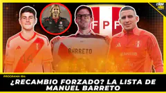 ¿REVOLUCIÓN o IMPROVISACIÓN? La LISTA de Barreto que sacude a la Selección Peruana