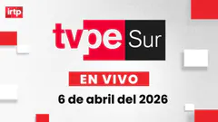 TVPerú Sur EN VIVO | Noticias desde el sur del Perú – 6 de abril del 2026