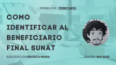 COMO IDENTIFICAR AL BENEFICIARIO FINAL SUNAT