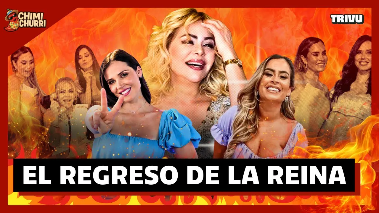 Reproducir: MAJU MANTILLA Y ETHEL POZO LAS NUEVAS FIGURAS DE GV | CHIMI CHURRI💋
