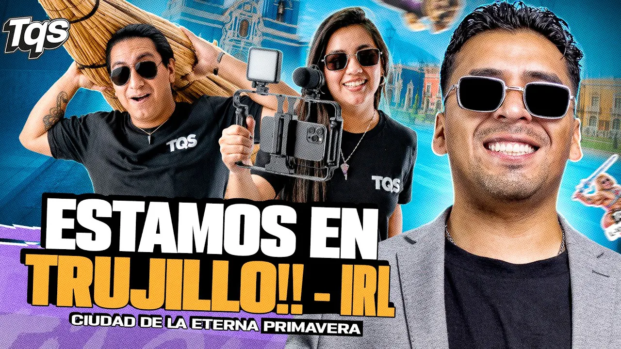 Reproducir: #TQS | LLEGAMOS A TRUJILLO! IRL - EN LA PLAZA DE ARMAS🔥