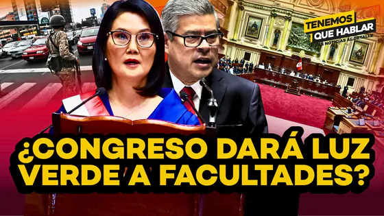 PEDIDO DE FACULTADES ABRE DEBATE: ¿CONGRESO LIMITARÁ AL GOBIERNO? | TQH
