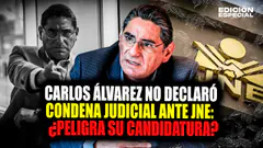 #EnVivo Candidatura en peligro: Carlos Álvarez no declaró condena judicial ante JNE
