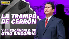 EL OTRO BAIGORRIA Y TODO SOBRE CERRÓN | BEO NOTICIAS