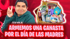 ARMEMOS JUNTOS UNA CANASTA PARA MAMÁ - Chatitos de - #ElChatoRaul