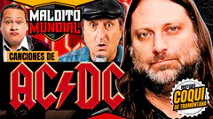 ¿Cuál es la mejor canción de AC/DC? - MALDITO MUNDIAL Temp 2 | Invitado: Coqui De Tramontana