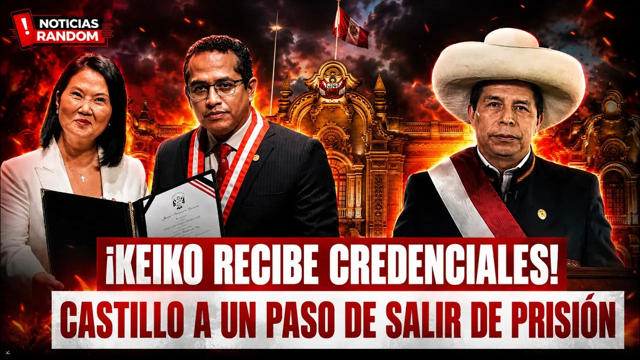 Reproducir: ¡KEIKO RECIBE CREDENCIALES! I CASTILLO A UN PASO DE SALIR DE PRISIÓN - NOTICIAS RANDOM