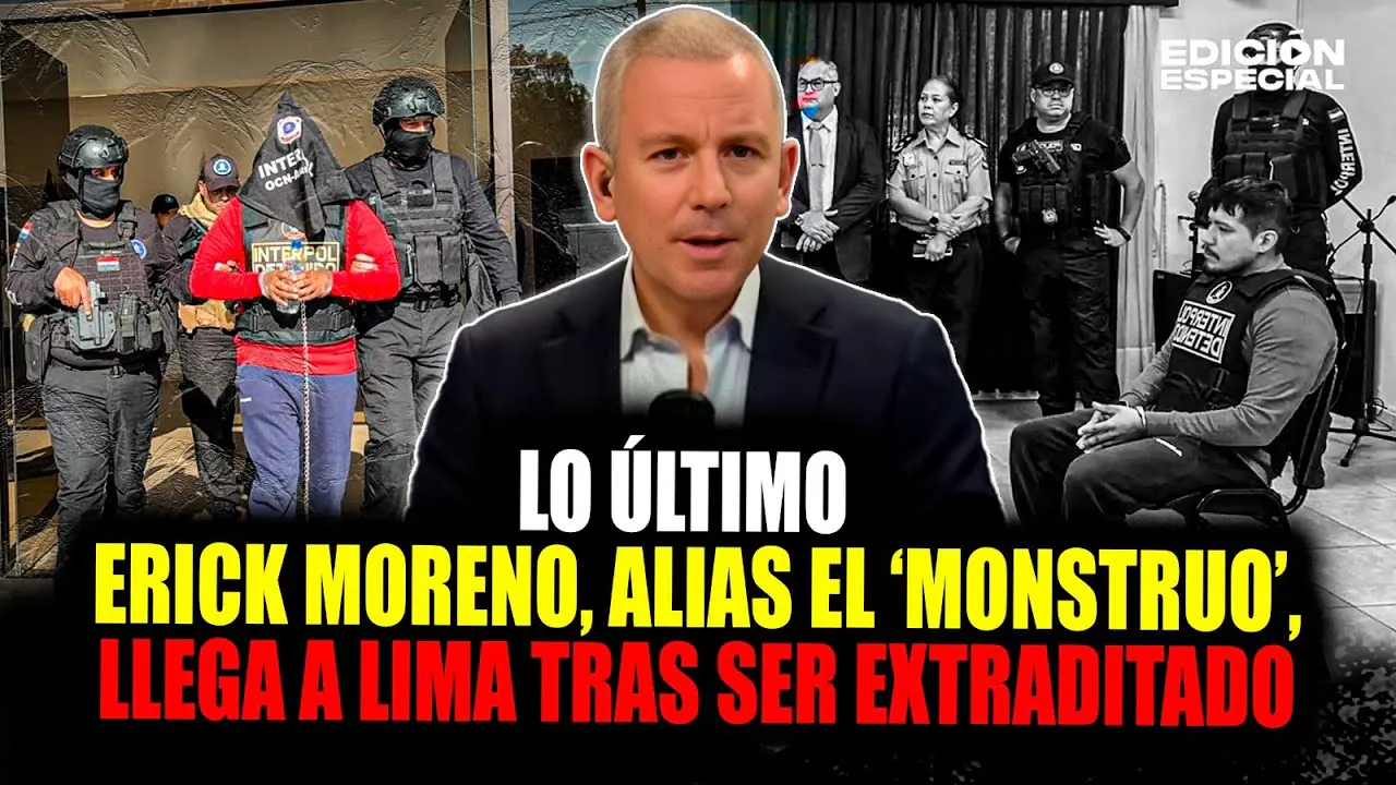 Reproducir: #EnVivo Erick Moreno, alias el ‘Monstruo’, ya está en Lima