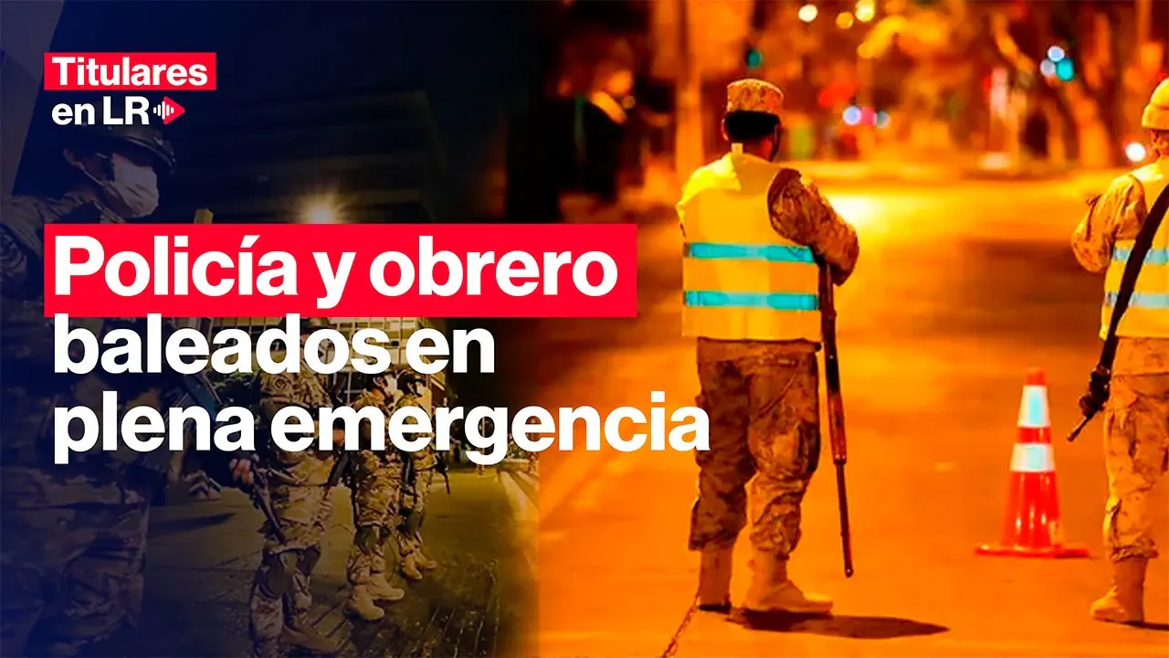 Reproducir: 🔴 Crímenes NO PARAN en pleno ESTADO DE EMERGENCIA | Titulares en LR |